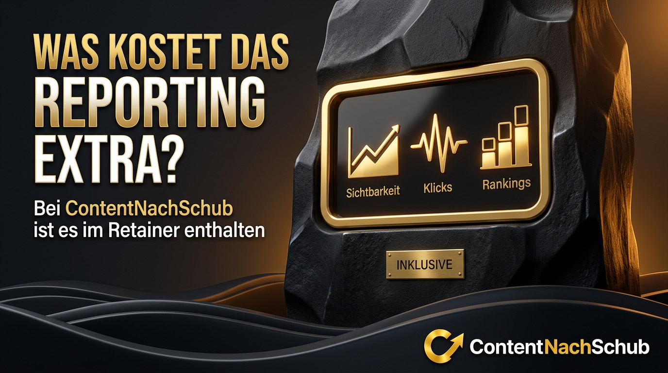 Was kostet monatliches Content-Reporting mit Sichtbarkeits- und Ranking-Auswertung?